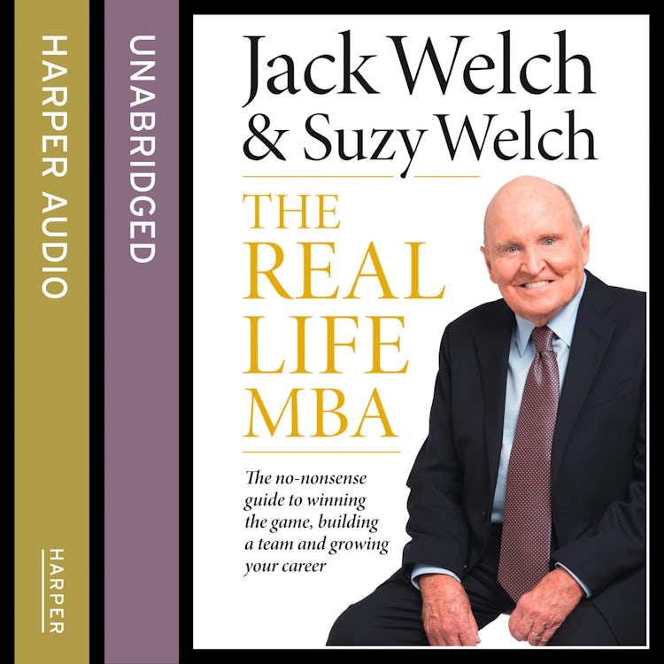 Cover image for The Real-Life MBA: The no-nonsense guide to winning the game, building a team and growing your career, isbn: 9780008128197