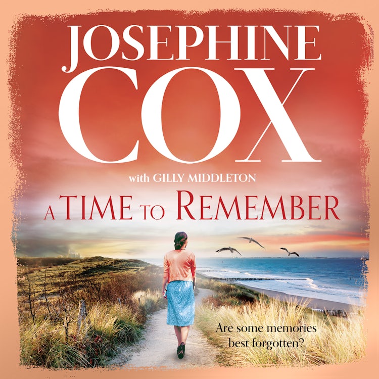 Cover image for A Time to Remember: The new heartwarming and gripping 2022 historical family drama from the No. 1 bestseller, isbn: 9780008128562