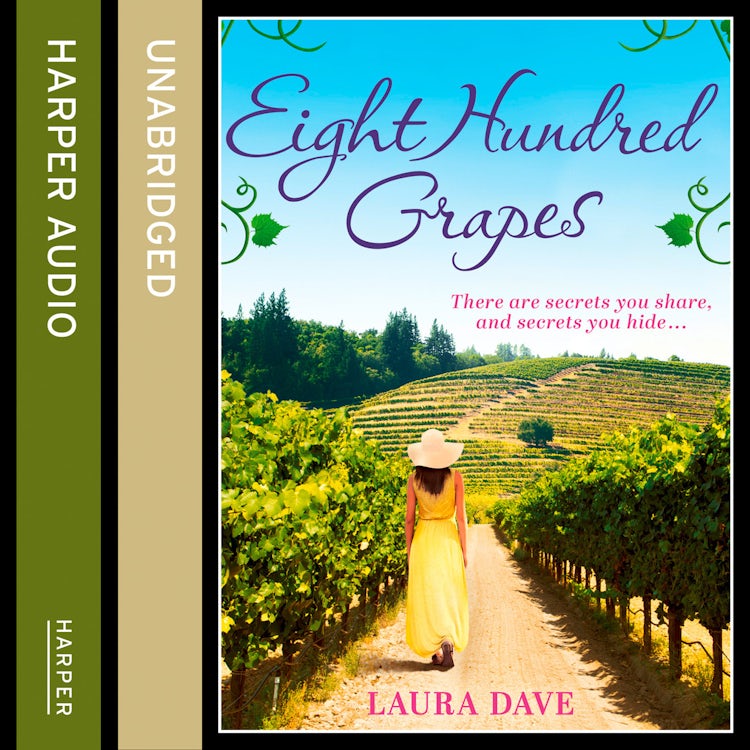 Cover image for Eight Hundred Grapes: The gripping and escapist read from the No.1 million-copy bestselling author of THE LAST THING HE TOLD ME, isbn: 9780008129392