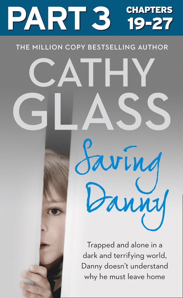 Cover image for Saving Danny: Part 3 of 3, isbn: 9780008130541