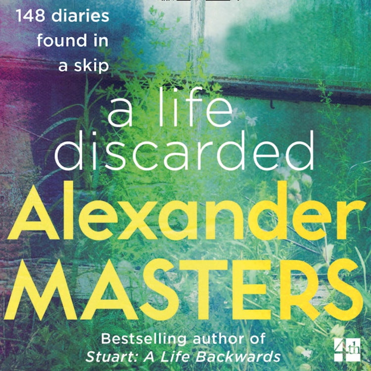 Cover image for A Life Discarded: 148 Diaries Found in a Skip, isbn: 9780008130787