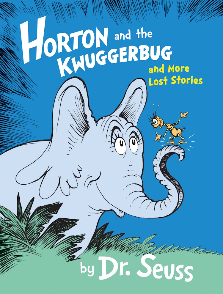Cover image for Horton and the Kwuggerbug and More Lost Stories, isbn: 9780008131272