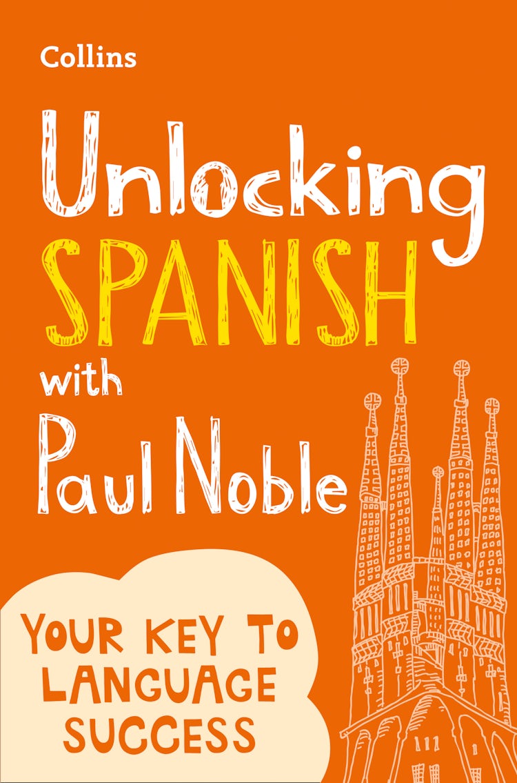 Cover image for Unlocking Spanish with Paul Noble: Your Key to Language Success, isbn: 9780008135836