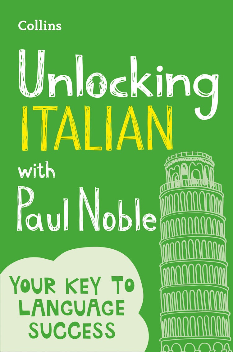 Cover image for Unlocking Italian with Paul Noble: Your Key to Language Success, isbn: 9780008135843