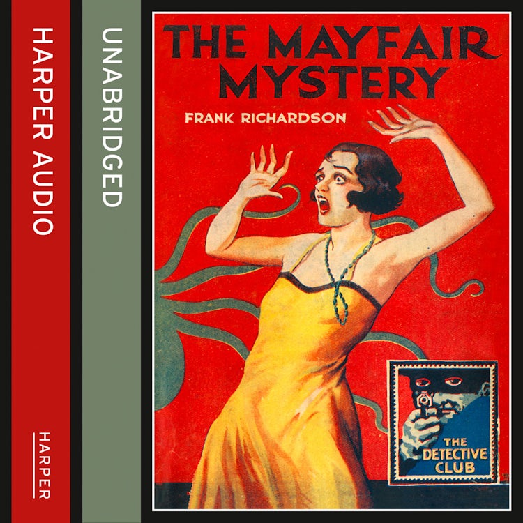Cover image for The Mayfair Mystery: 2835 Mayfair (Detective Club Crime Classics), isbn: 9780008137106