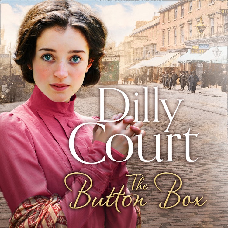 Cover image for The Button Box: A gripping historical romance saga from the No. 1 Sunday Times Bestseller, isbn: 9780008137434