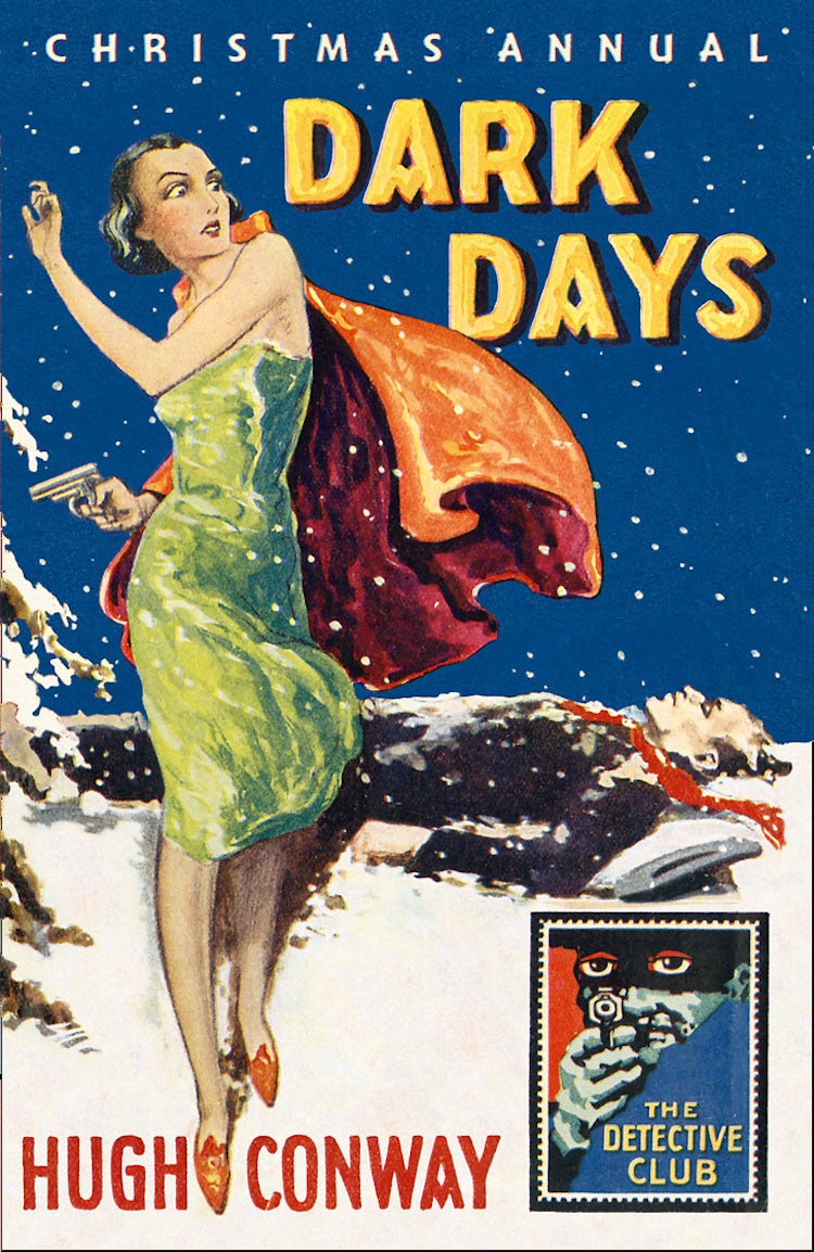 Cover image for Dark Days and Much Darker Days: A Detective Story Club Christmas Annual (Detective Club Crime Classics), isbn: 9780008137755