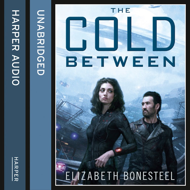 Cover image for The Cold Between (A Central Corps Novel, Book 1), isbn: 9780008137823