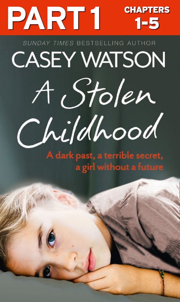 Cover image for A Stolen Childhood: Part 1 of 3: A dark past, a terrible secret, a girl without a future, isbn: 9780008137915