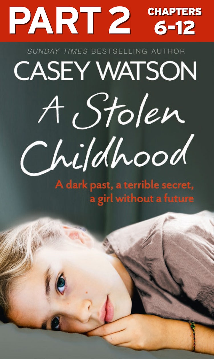 Cover image for A Stolen Childhood: Part 2 of 3: A dark past, a terrible secret, a girl without a future, isbn: 9780008137922