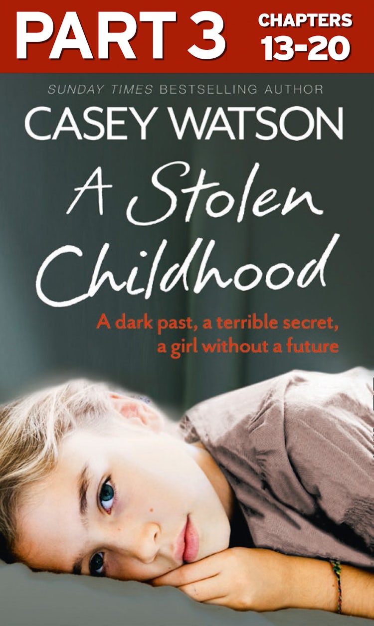Cover image for A Stolen Childhood: Part 3 of 3: A dark past, a terrible secret, a girl without a future, isbn: 9780008137939