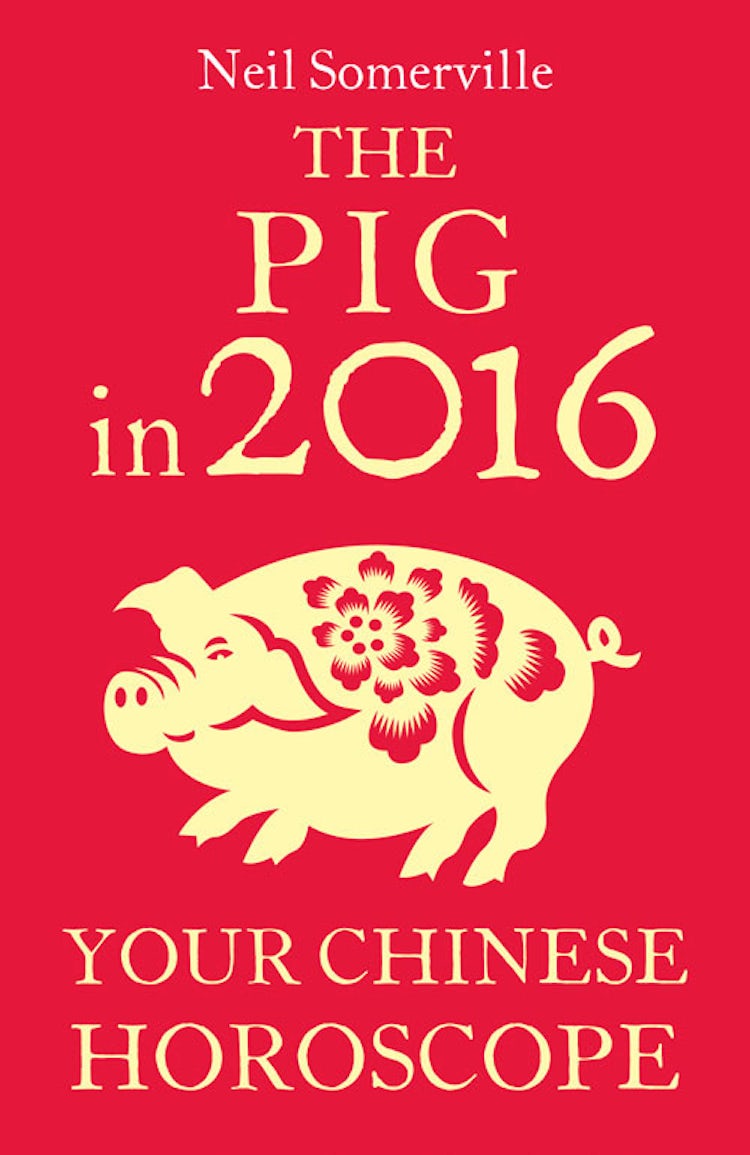 Cover image for The Pig in 2016: Your Chinese Horoscope, isbn: 9780008138189