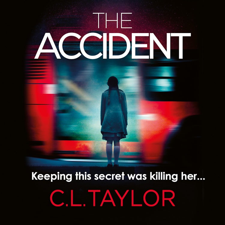 Cover image for The Accident: The bestselling psychological thriller, isbn: 9780008138196