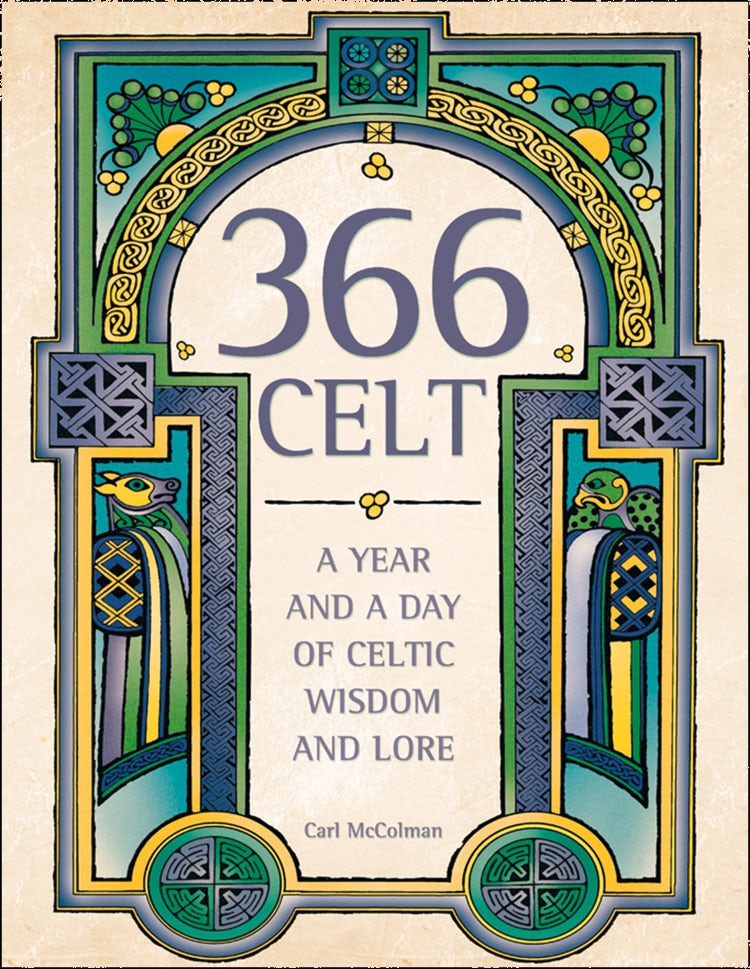 Cover image for 366 Celt: A Year and A Day of Celtic Wisdom and Lore, isbn: 9780008138417