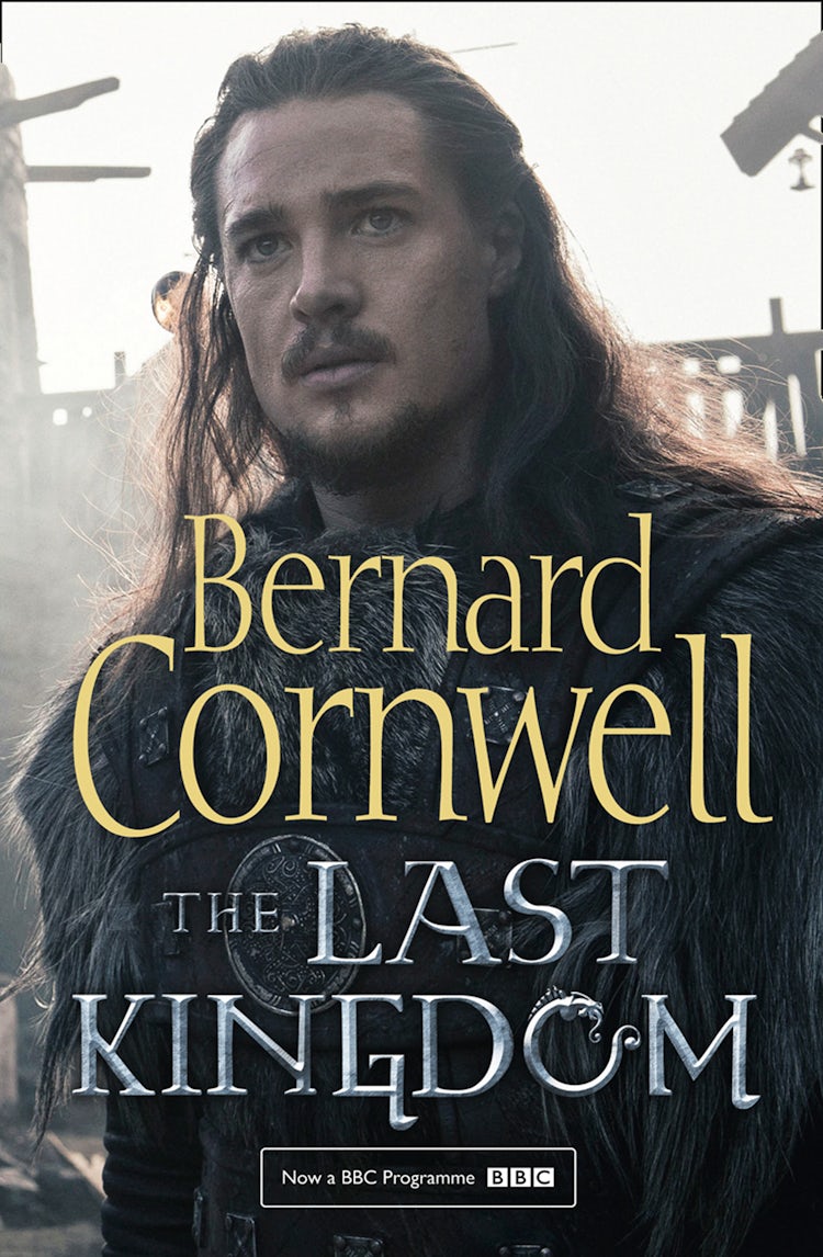 Cover image for The Last Kingdom [TV Tie-in Edition], isbn: 9780008139476