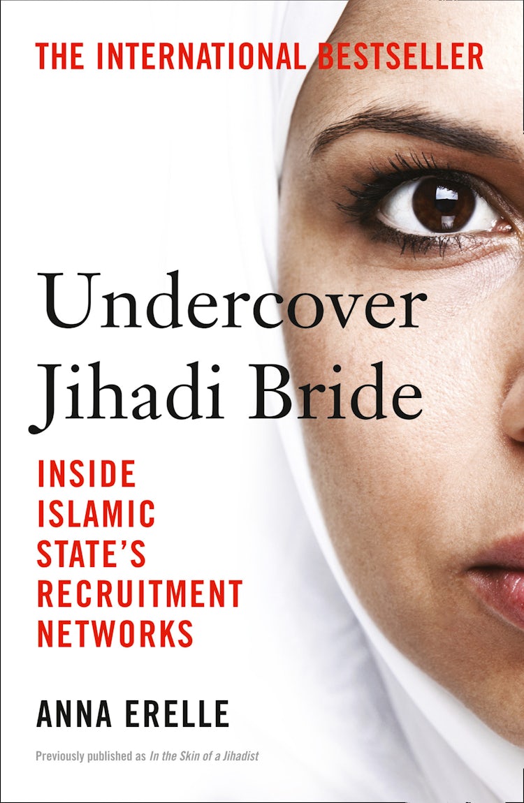 Cover image for Undercover Jihadi Bride: Inside Islamic State’s Recruitment Networks, isbn: 9780008139575