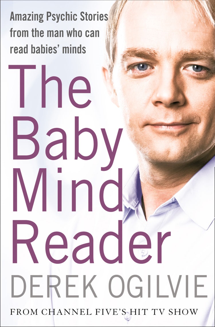 Cover image for The Baby Mind Reader: Amazing Psychic Stories from the Man Who Can Read Babies’ Minds, isbn: 9780008140649
