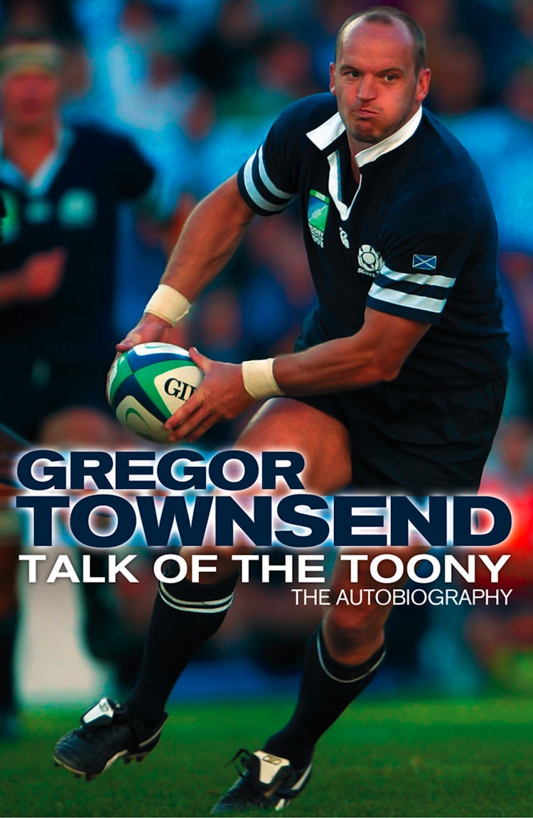 Cover image for Talk of the Toony: The Autobiography of Gregor Townsend, isbn: 9780008140663