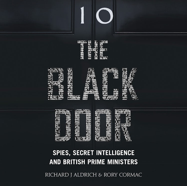 Cover image for The Black Door: Spies, Secret Intelligence and British Prime Ministers, isbn: 9780008141165