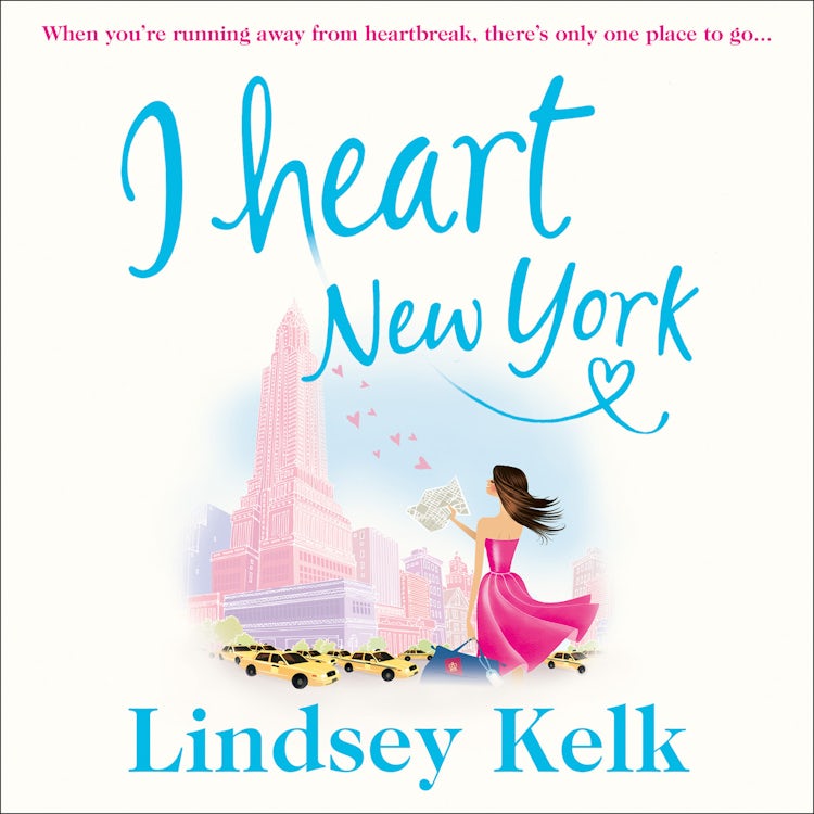 Cover image for I Heart New York: Hilarious, heartwarming and relatable: escape with this bestselling romantic comedy (I Heart Series, Book 1), isbn: 9780008141400
