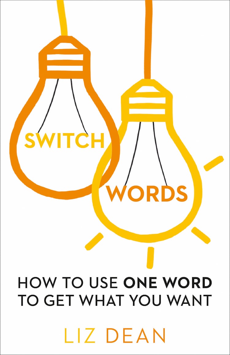 Cover image for Switchwords: How to Use One Word to Get What You Want, isbn: 9780008144241