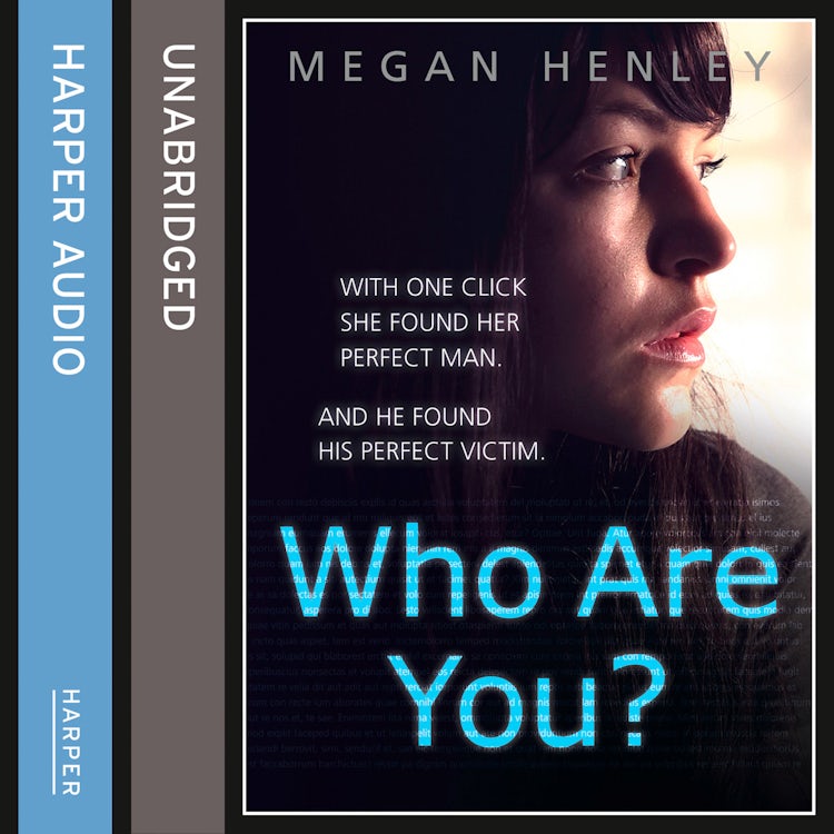Cover image for Who Are You?: With one click she found her perfect man. And he found his perfect victim. A true story of the ultimate deception., isbn: 9780008144357