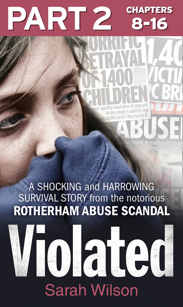 Cover image for Violated: Part 2 of 3: A Shocking and Harrowing Survival Story from the Notorious Rotherham Abuse Scandal, isbn: 9780008144968