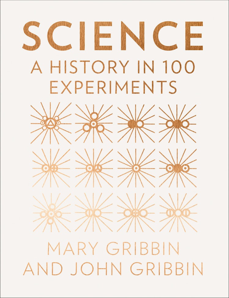 Cover image for Science: A History in 100 Experiments, isbn: 9780008145613
