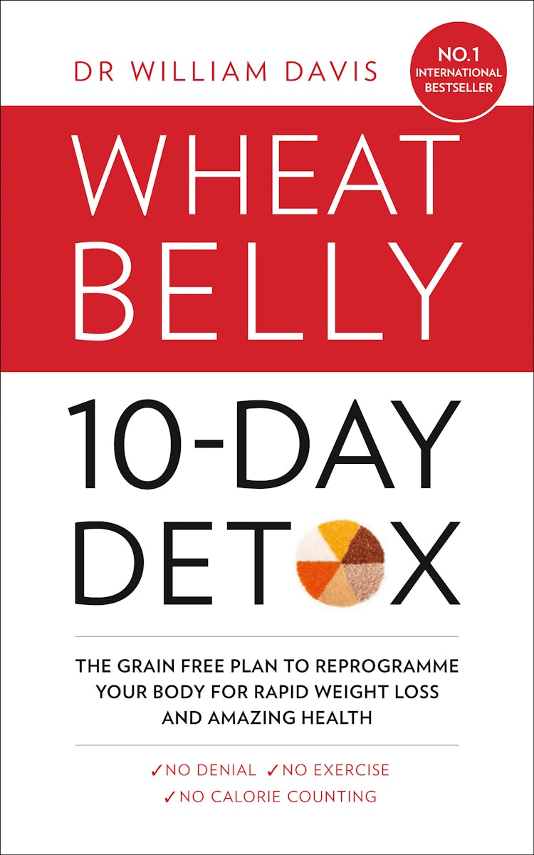 Cover image for The Wheat Belly 10-day Detox: The Effortless Health And Weight-loss Solution, isbn: 9780008146771