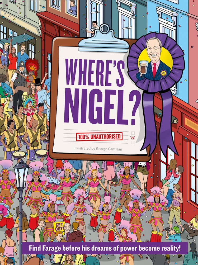 Cover image for Where’s Nigel?: Find Farage before his dreams of power become reality, isbn: 9780008147846