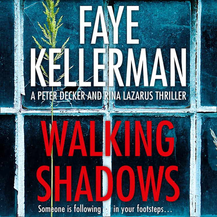Cover image for Walking Shadows: A gripping crime thriller from a New York Times bestselling author (Peter Decker and Rina Lazarus Crime Series, Book 25), isbn: 9780008148935