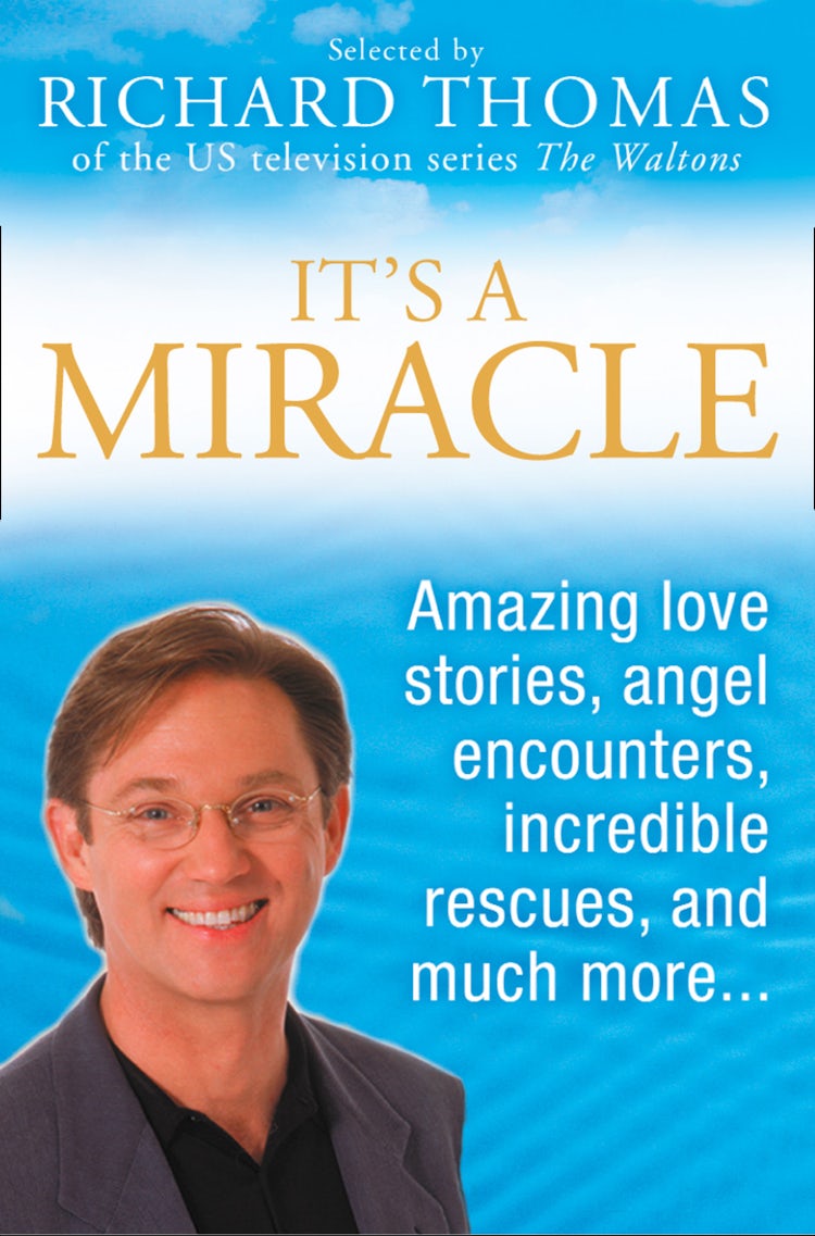 Cover image for It’s A Miracle: Real Life Inspirational Stories, Extraordinary Events and Everyday Wonders, isbn: 9780008150471