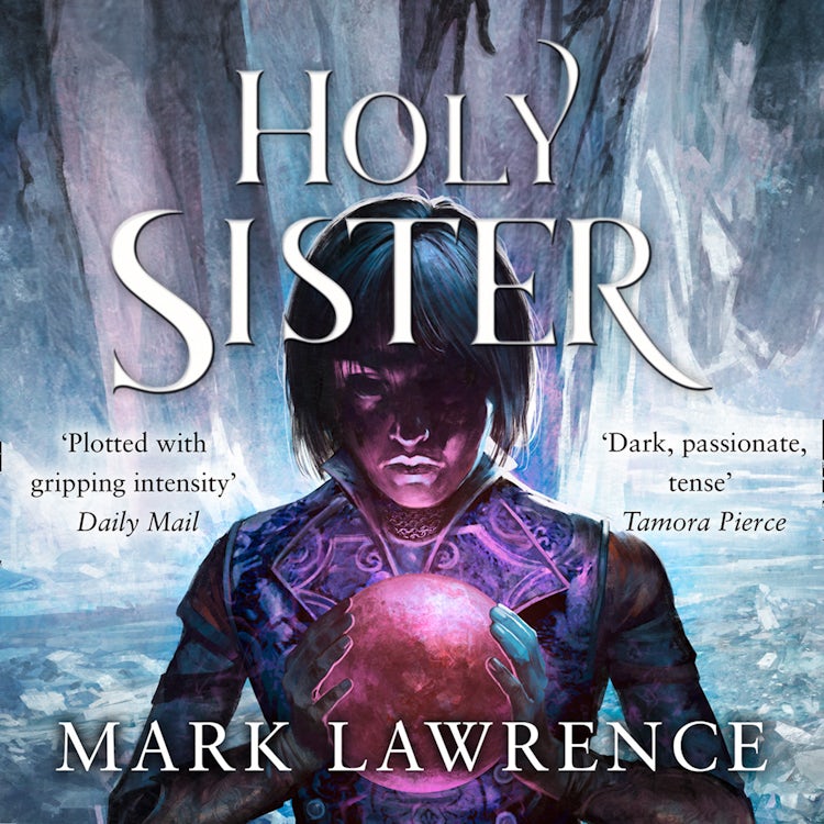 Cover image for Holy Sister: Epic finale to the bestselling Book of the Ancestor series by the master of modern fantasy (Book of the Ancestor, Book 3), isbn: 9780008152437