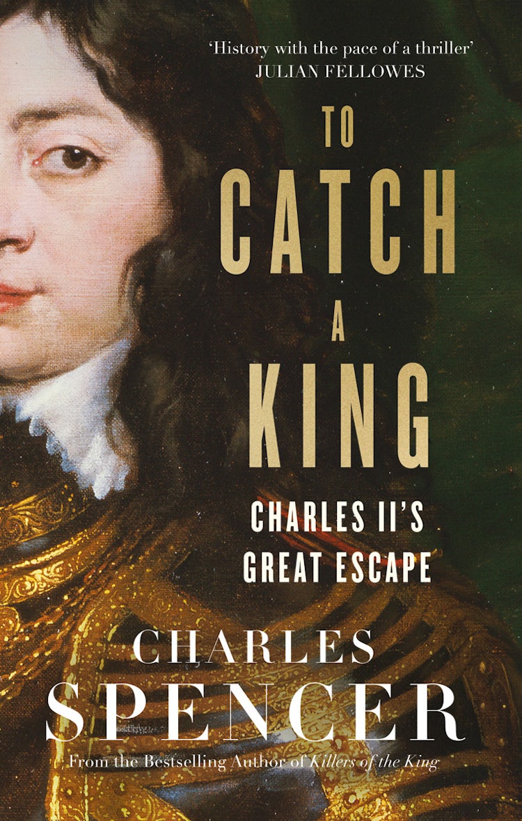 Cover image for To Catch A King: Charles II's Great Escape, isbn: 9780008153656