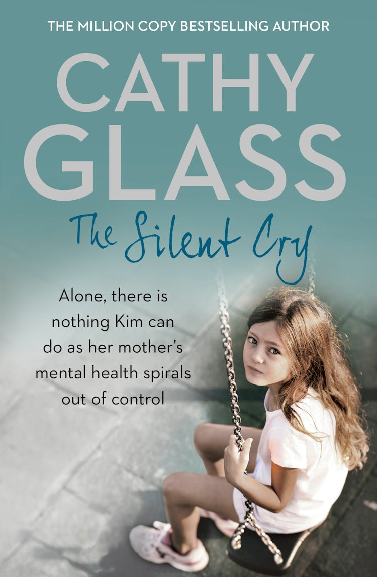 Cover image for The Silent Cry: There is Little Kim Can Do As Her Mother's Mental Health Spirals Out of Control, isbn: 9780008153717