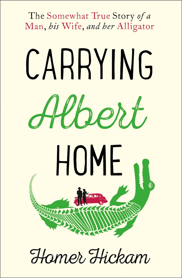 Cover image for Carrying Albert Home: The Somewhat True Story of a Man, his Wife and her Alligator, isbn: 9780008154240