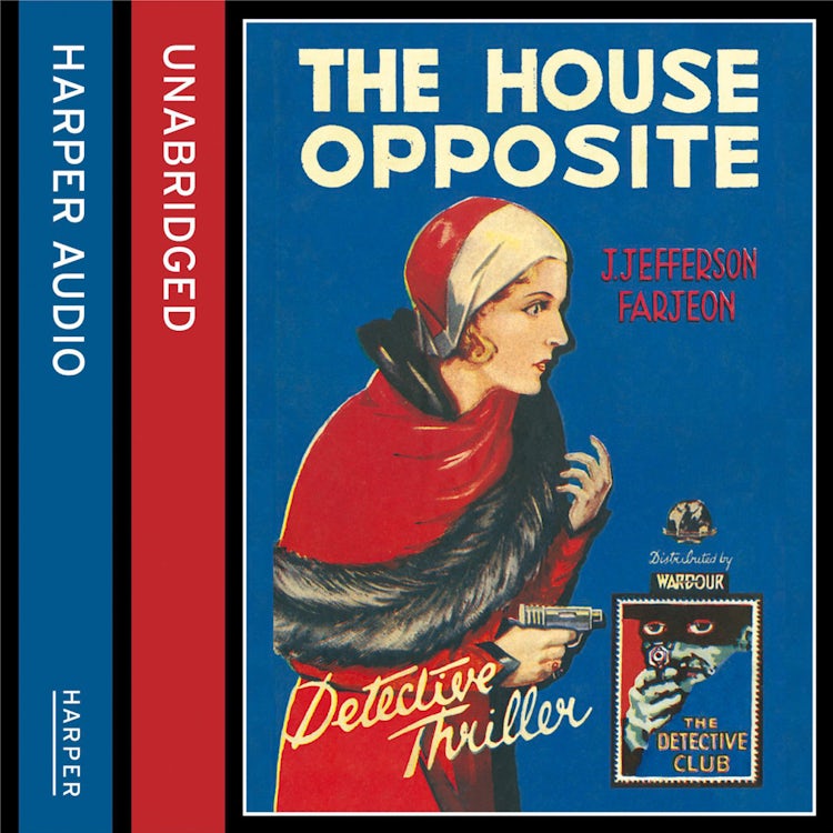 Cover image for The House Opposite (Detective Club Crime Classics), isbn: 9780008155872