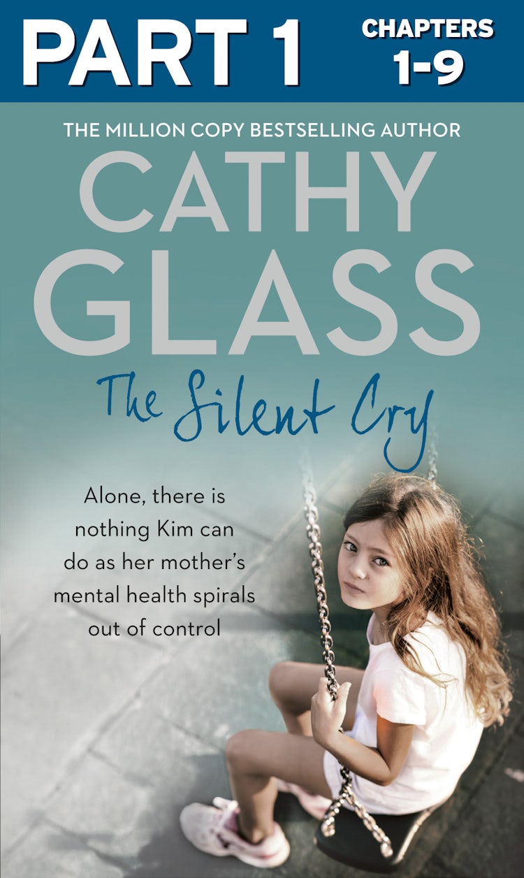 Cover image for The Silent Cry: Part 1 of 3: There is little Kim can do as her mother's mental health spirals out of control, isbn: 9780008156572