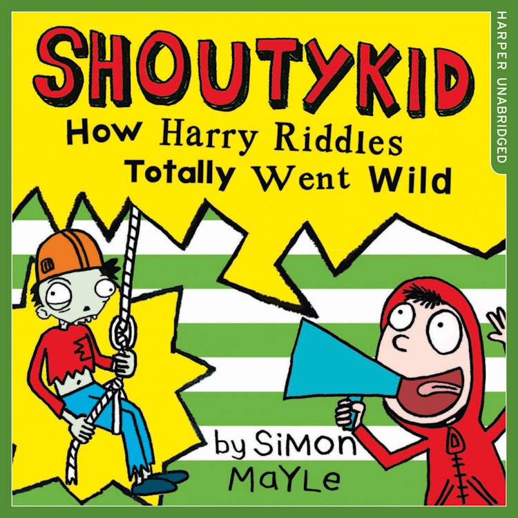 Cover image for How Harry Riddles Totally Went Wild (Shoutykid, Book 4), isbn: 9780008158910