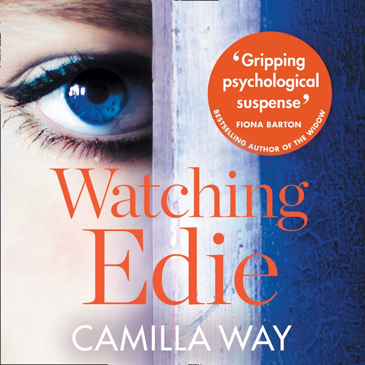 Cover image for Watching Edie: The most unsettling psychological thriller you’ll read this year, isbn: 9780008159054