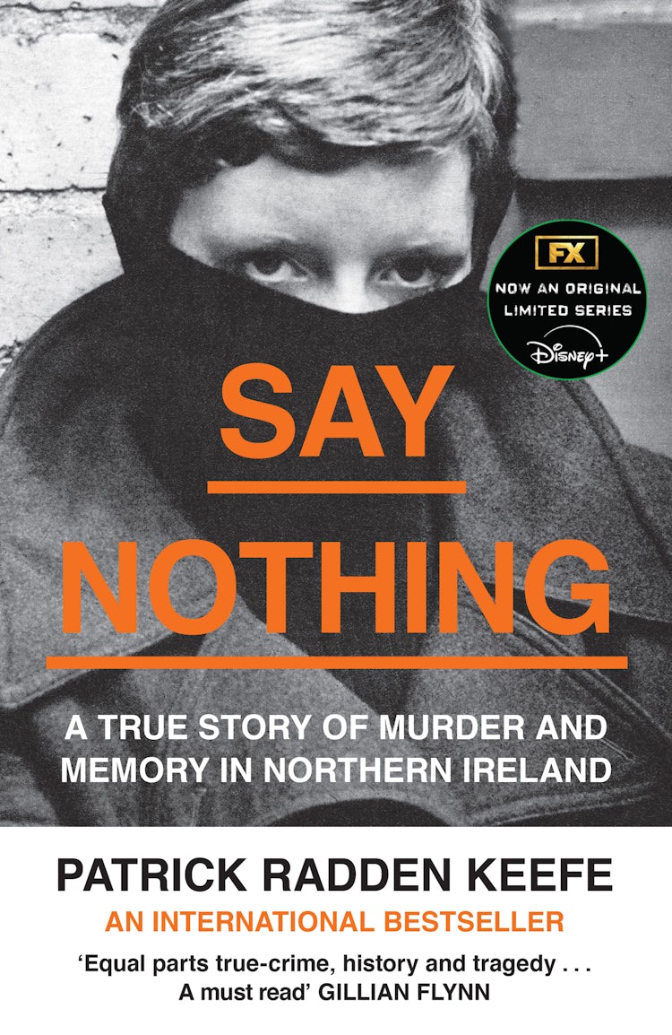 Cover image for Say Nothing: A True Story Of Murder and Memory In Northern Ireland, isbn: 9780008159276