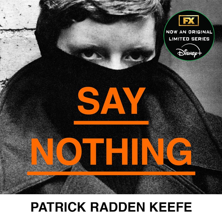 Cover image for Say Nothing: A True Story Of Murder and Memory In Northern Ireland, isbn: 9780008159283
