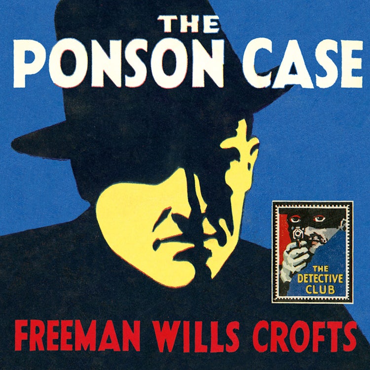 Cover image for The Ponson Case (Detective Club Crime Classics), isbn: 9780008159320