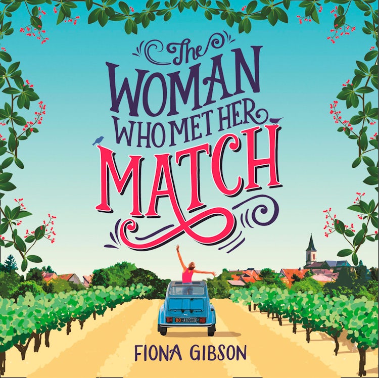 Cover image for The Woman Who Met Her Match: The big-hearted, hilariously relatable romantic comedy from the million copy bestseller, perfect for fans of Sophia Kinsella, isbn: 9780008160920