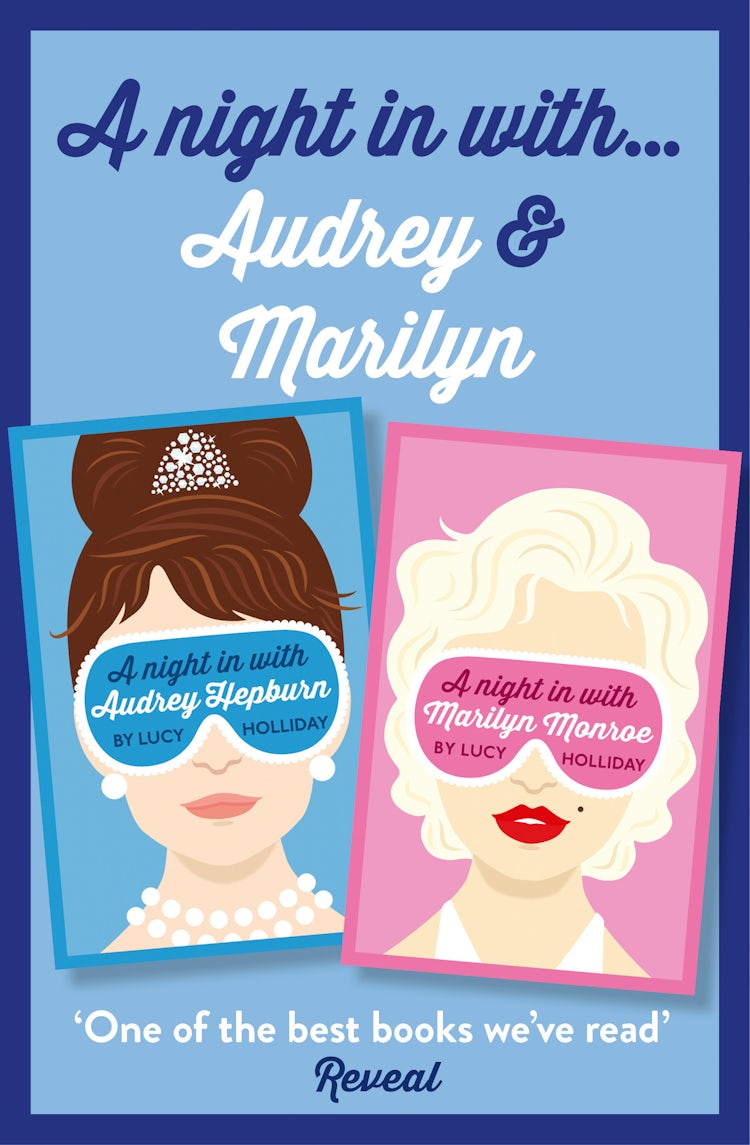 Cover image for Lucy Holliday 2-Book Collection: A Night In with Audrey Hepburn and A Night In with Marilyn Monroe, isbn: 9780008162115
