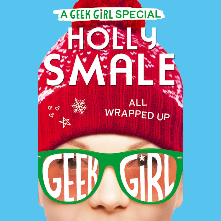 Cover image for All Wrapped Up (Geek Girl Special, Book 1), isbn: 9780008164577