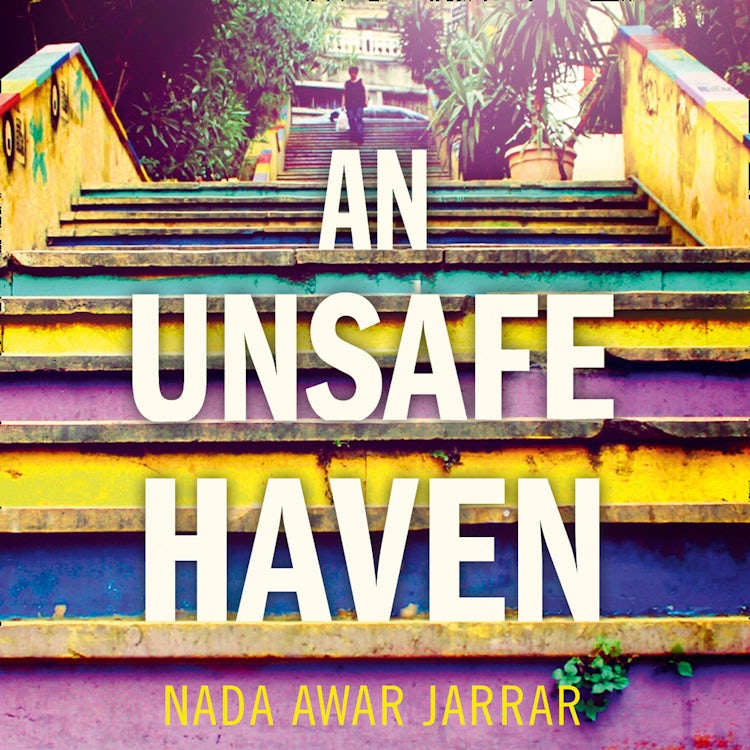 Cover image for An Unsafe Haven: From the winner of the Commonwealth Writers’ Prize, isbn: 9780008165055