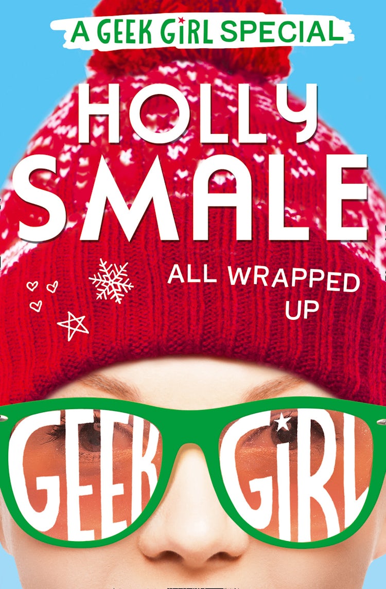 Cover image for All Wrapped Up (Geek Girl Special, Book 1), isbn: 9780008165635