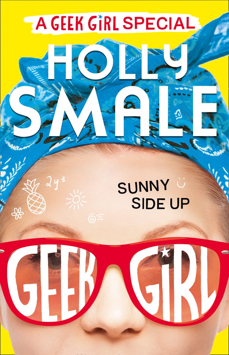 Cover image for Sunny Side Up (Geek Girl Special, Book 2), isbn: 9780008165642