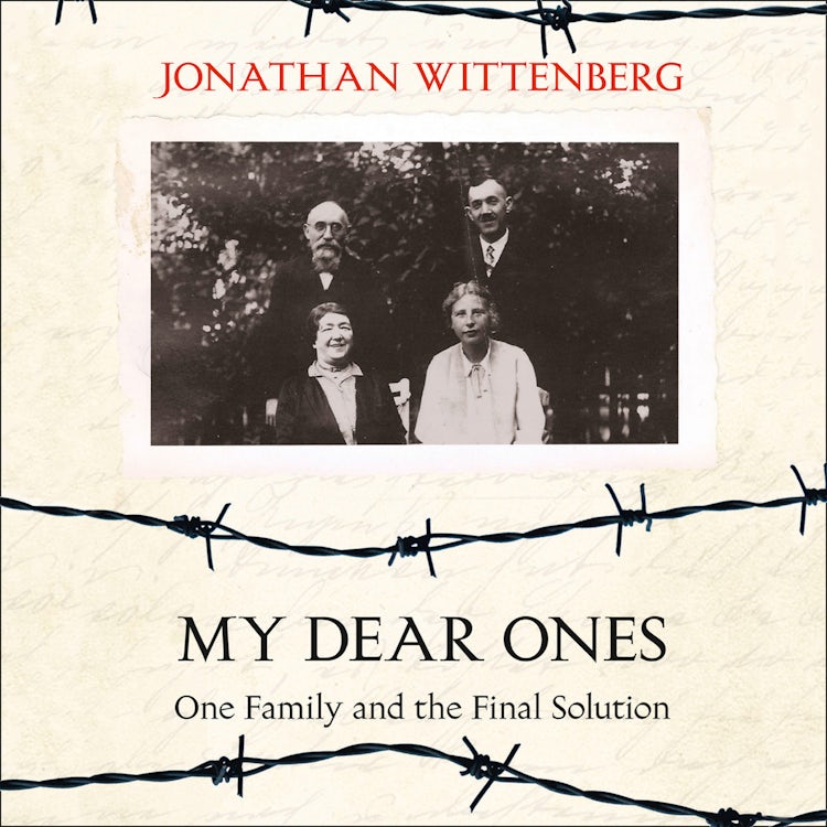 Cover image for My Dear Ones: One Family and the Final Solution, isbn: 9780008166717